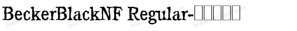 BeckerBlackNF Regular字体转换
